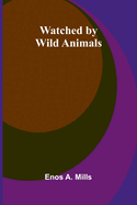 Watched By Wild Animals