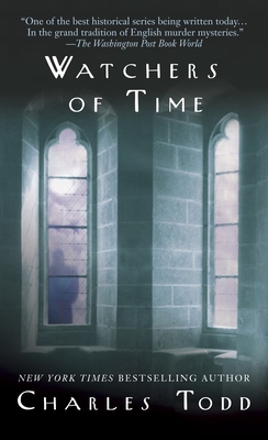 Watchers of Time: An Inspector Ian Rutledge Novel - Todd, Charles