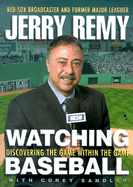 Watching Baseball: Discovering the Game Within the Game