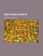 Watching Spirits
