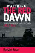 Watching the Red Dawn: The American Avant-Garde and the Soviet Union