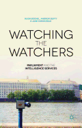 Watching the Watchers: Parliament and the Intelligence Services