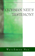 Watchman Nees Testimony