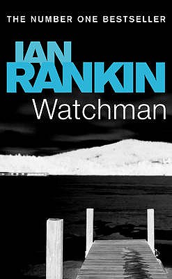 Watchman - Rankin, Ian
