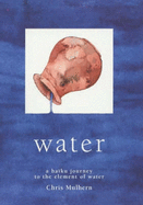 Water: A Haiku Journey to the Element of Water