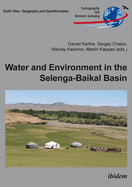 Water and Environment in the Selenga-Baikal Basin: International Research Cooperation for an Ecoregion of Global Relevance