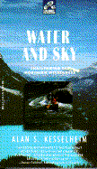 Water and Sky - Kesselheim, Alan S