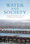 Water and Society: Changing Perceptions of Societal and Historical Development