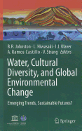 Water, Cultural Diversity, and Global Environmental Change: Emerging Trends, Sustainable Futures?