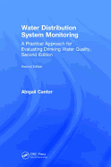 Water Distribution System Monitoring: A Practical Approach for Evaluating Drinking Water Quality