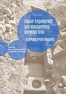Water Engineering and Management Through Time: Learning from History