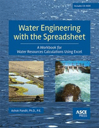 Water Engineering with the Spreadsheet: A Workbook for Water Resources Calculations Using Excel