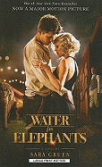 Water for Elephants Movie Tie-In Edition