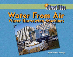 Water from Air: Water-Harvesting Machines