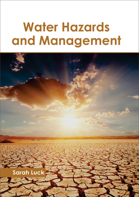 Water Hazards and Management - Luck, Sarah (Editor)