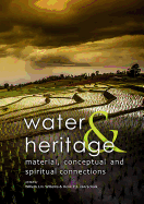 Water & Heritage: Material, Conceptual and Spiritual Connections