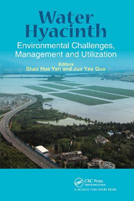 Water Hyacinth: Environmental Challenges, Management and Utilization - Yan, Shaohua (Editor), and Guo, Jun Yao (Editor)
