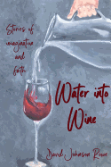 Water Into Wine