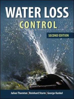 Water Loss Control - Thornton, Julian, and Sturm, Reinhard, and Kunkel, George