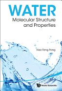 Water: Molecular Structure and Properties