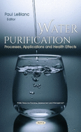 Water Purification: Processes, Applications and Health Effects