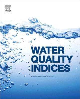 Water Quality Indices - Abbasi, Tabassum, and Abbasi, S A
