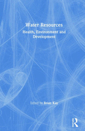 Water Resources: Health Environment and Development