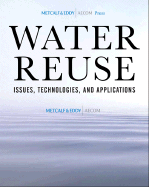 Water Reuse: Issues, Technologies, and Applications