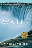 Water (Revised Edition): The Fate of Our Most Precious Resource