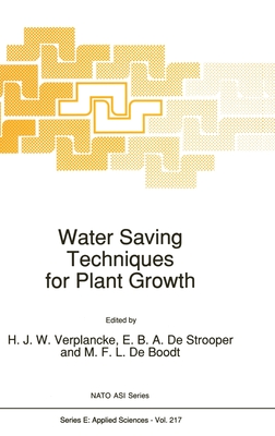 Water Saving Techniques for Plant Growth - Verplancke, H (Editor), and De Strooper, E B a (Editor), and De Boodt, M F (Editor)