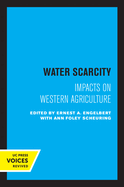Water Scarcity: Impacts on Western Agriculture