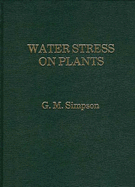 Water Stress on Plants. - Simpson, G M