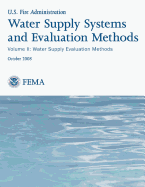 Water Supply Systems and Evaluation Methods: Volume II: Water Supply Evaluation Methods