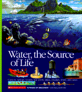 Water, the Source of Life: Scholastic Voyages of Discovery