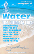 Water the Ultimate Cure