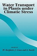Water Transport in Plants Under Climatic Stress