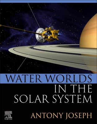 Water Worlds in the Solar System - Joseph, Antony