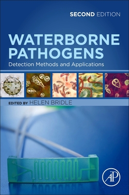 Waterborne Pathogens: Detection Methods and Applications - Bridle, Helen (Editor)