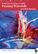 Watercolor Painting on YUPO - Painting Waterfalls - Mehaffey, ,Mark