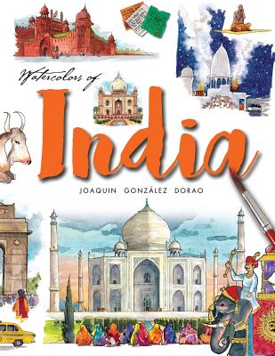 Watercolors of India - Dorao, Joaquin Gonzalez