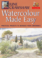 Watercolour Made Easy - Crawshaw, June