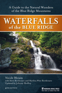 Waterfalls of the Blue Ridge: A Guide to the Natural Wonders of the Blue Ridge Mountains