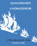 Waterford Vadrefjordr: The Untaken City