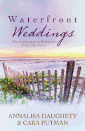 Waterfront Weddings: Two Contempoary Romances