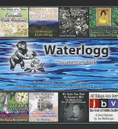 Waterlogg Documentary Pack - Bevilacqua, Joe, and Bernstein, Barbara (Read by), and Armstrong, Louis (Contributions by)