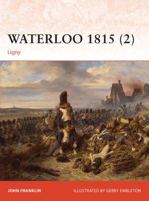 Waterloo 1815 (2): Ligny - Franklin, John