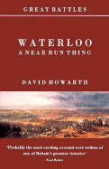 Waterloo: A Near Run Thing