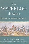 Waterloo Archive, Volume 1: British Sources