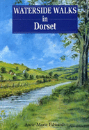 Waterside Walks in Dorset - Edwards, Anne-Marie