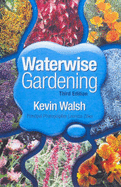 Waterwise Gardening - Walsh, Kevin